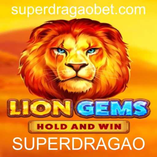 Descubra o Fascinante Mundo de LionGems e o Desafio do SUPERDRAGAO