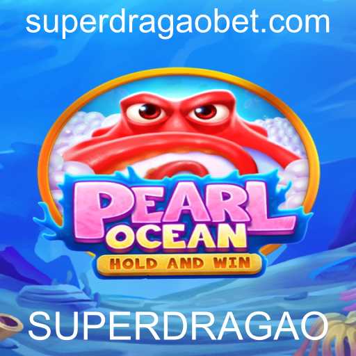 Descubra o Fascinante Jogo 'PearlOcean' com o Desafio SUPERDRAGAO